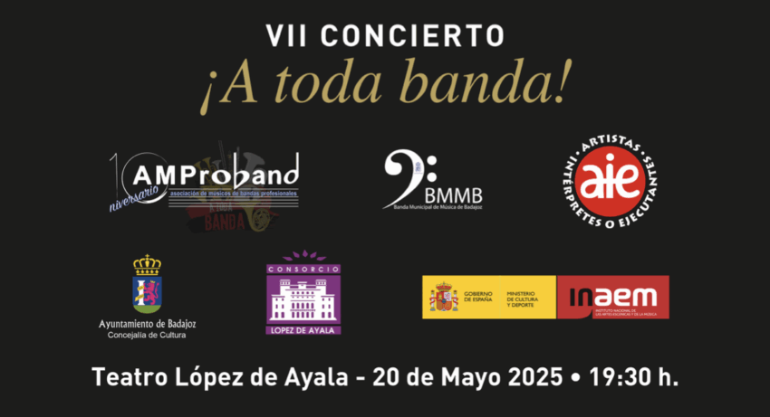VII Concierto extraordinario ¡A TODA BANDA! el 20 de mayo 2025 a las 19:30h